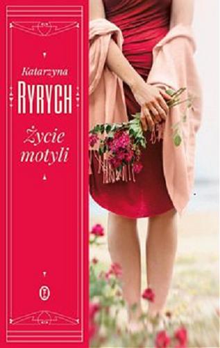 Okładka książki Życie motyli [E-book] / Katarzyna Ryrych.