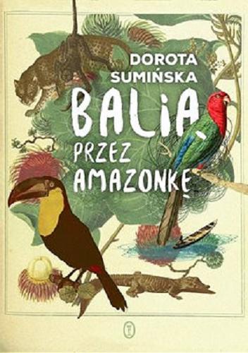 Okładka książki  Balią przez Amazonkę [E-book]  2