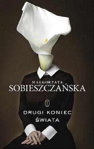 Okładka książki Drugi koniec świata [E-book] / Małgorzata Sobieszczańska.