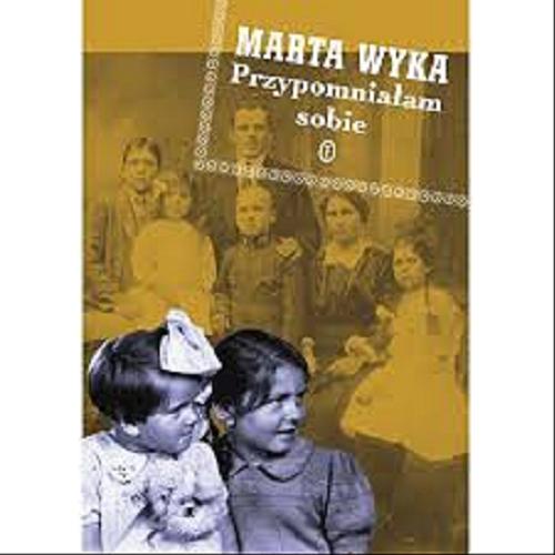 Okładka książki Przypomniałam sobie / Marta Wyka.