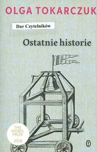 Okładka książki Ostatnie historie /  Olga Tokarczuk.