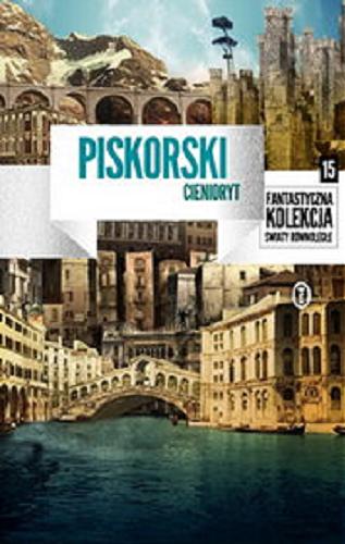 Okładka książki Cienioryt / Krzysztof Piskorski.