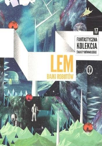 Okładka książki Bajki robotów / Stanisław Lem.