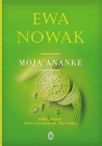 Okładka książki Moja Ananke / Ewa Nowak.