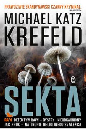 Okładka książki Sekta / Michael Katz Krefeld ; przełożyła Elżbieta Frątczak-Nowotny.