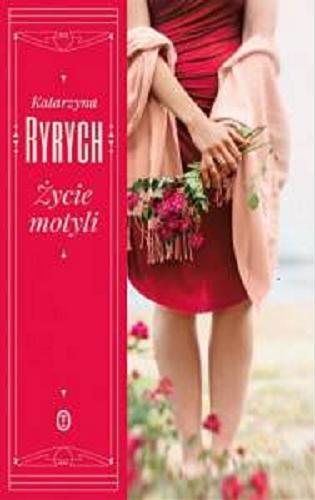Okładka książki Życie motyli / Katarzyna Ryrych.