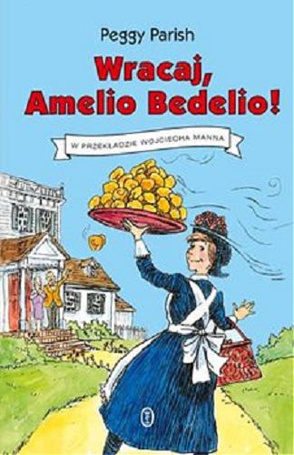 Okładka książki  Wracaj, Amelio Bedelio!  5