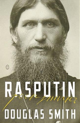 Okładka książki  Rasputin : wiara, władza i zmierzch dynastii Romanowów  1