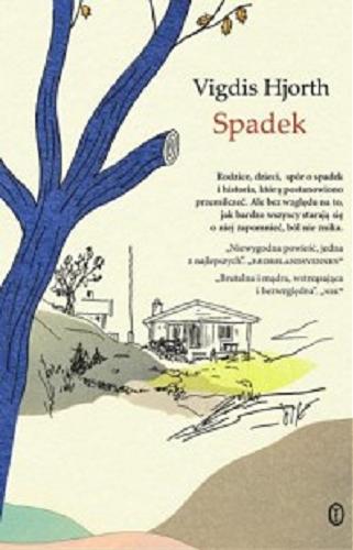Okładka książki Spadek / Vigdis Hjorth ; przełożyła Elżbieta Ptaszyńska-Sadowska.