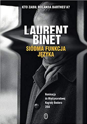 Okładka książki Siódma funkcja języka / Laurent Binet ; przełożył Wiktor Dłuski.