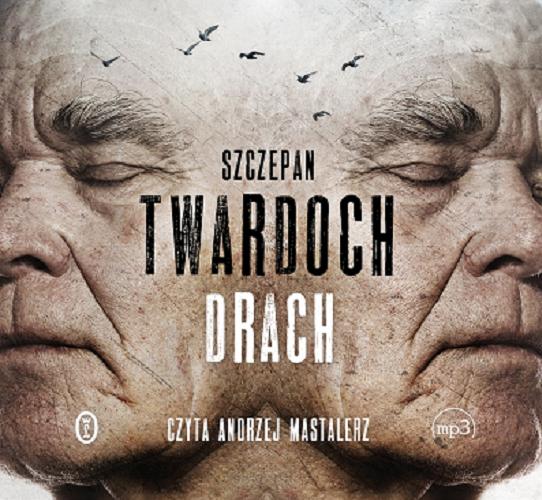 Okładka książki Drach [E-audiobook] / Szczepan Twardoch.