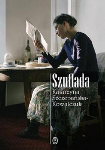 Okładka książki Szuflada / Katarzyna Szczepańska-Kowalczuk.