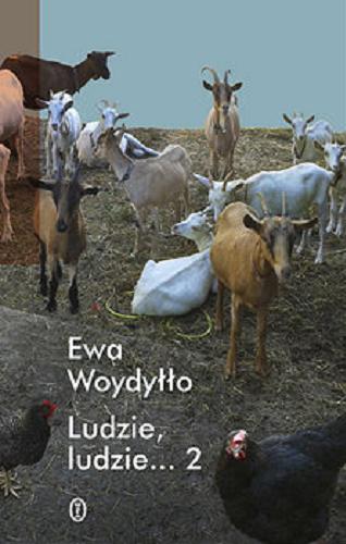 Okładka książki Ludzie, ludzie.... 2 / Ewa Woydyłło.