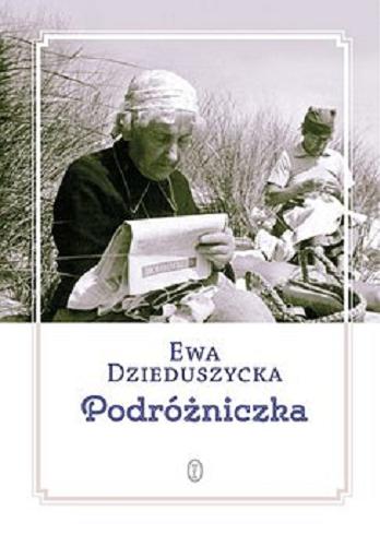 Okładka książki Podróżniczka [E-book] / Ewa Dzieduszycka.