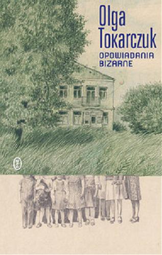 Okładka książki Opowiadania bizarne [E-book] / Olga Tokarczuk.