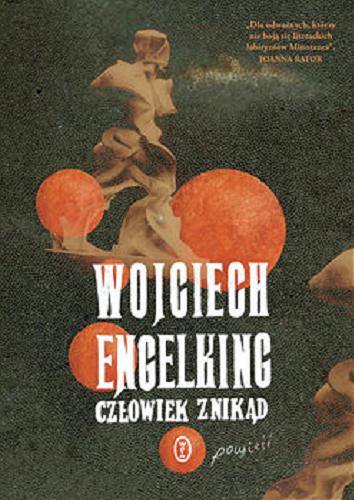 Okładka książki Człowiek znikąd [E-book] / Wojciech Engelking.
