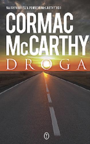 Okładka książki Droga / Cormac McCarthy ; przełożył Robert Sudół.
