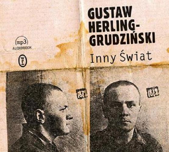 Okładka książki Inny świat / [Dokument dźwiękowy] Gustaw Herling-Grudziński.