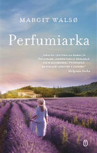 Okładka książki Perfumiarka / Margit Wals? ; z języka norweskiego przełożyła Maria Gołębiewska-Bijak.