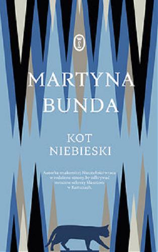 Okładka książki Kot niebieski / Martyna Bunda.