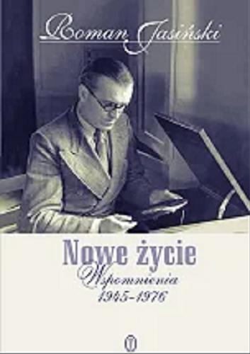 Okładka książki  Nowe życie : wspomnienia 1945-1976  3