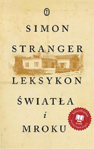 Okładka książki Leksykon światła i mroku / Simon Stranger ; z norweskiego przełożyła Katarzyna Tunkiel.