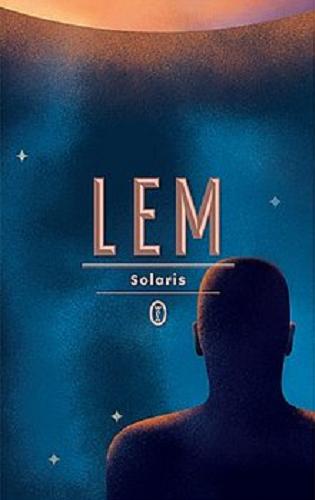 Okładka książki Solaris / Stanisław Lem ; posłowie Jerzy Jarzębski.