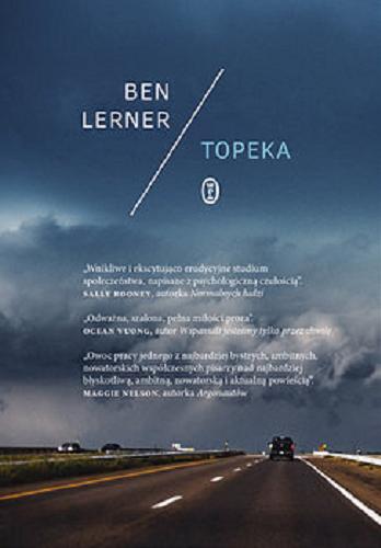 Okładka książki Topeka / Ben Lerner ; z języka angielskiego przełożył Robert Sudół.