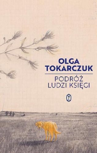 Okładka książki Podróż ludzi Księgi / Olga Tokarczuk.