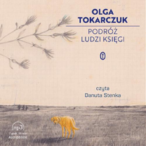 Okładka książki Podróż ludzi Księgi [Książka mówiona] / Olga Tokarczuk.