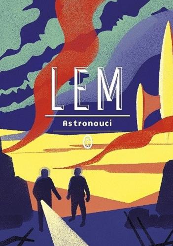 Okładka książki Astronauci : powieść fantastycznonaukowa / Stanisław Lem.