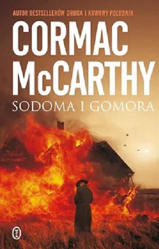 Okładka książki Sodoma i Gomora / Cormac McCarthy ; przełożył Maciej Świerkocki.