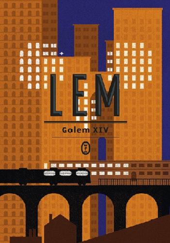 Okładka  Golem XIV / Stanisław Lem ; posłowie Jerzy Jarzębski.