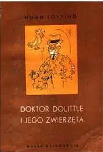Okładka książki Doktor Dolittle i jego zwierzęta / Hugh Jones Lofting ; ilustr. Zbigniew Lengren ; tłum. Wanda Kragen.