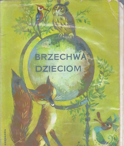 Okładka książki Brzechwa dzieciom / Jan Brzechwa ; ilustr. Jan Marcin Szancer.