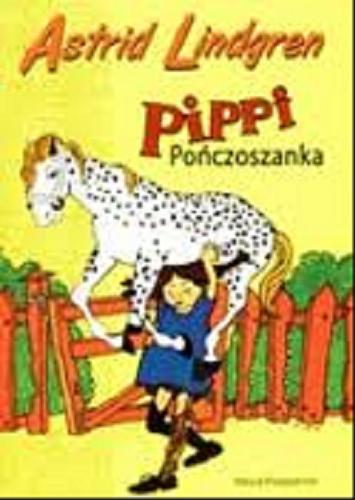 Okładka książki Pippi Pończoszanka / Astrid Lindgren ; il. Ingrid Vang-Nyman ; przekł.[ze szw. Irena Szuch-Wyszomirska.