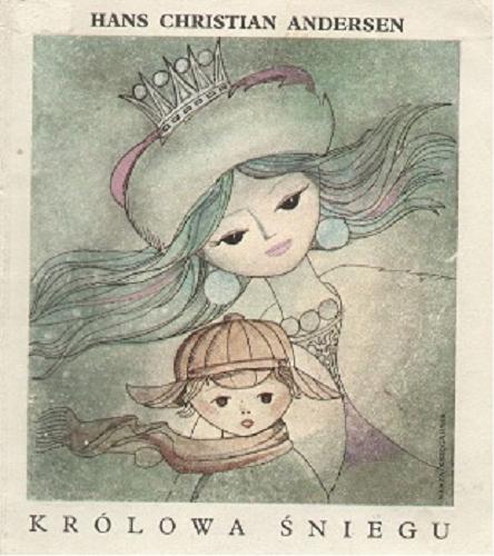 Okładka książki Królowa śniegu / Hans Christian Andersen ; oprac. Cecylia Niewiadomska ; il. Jerzy Srokowski.
