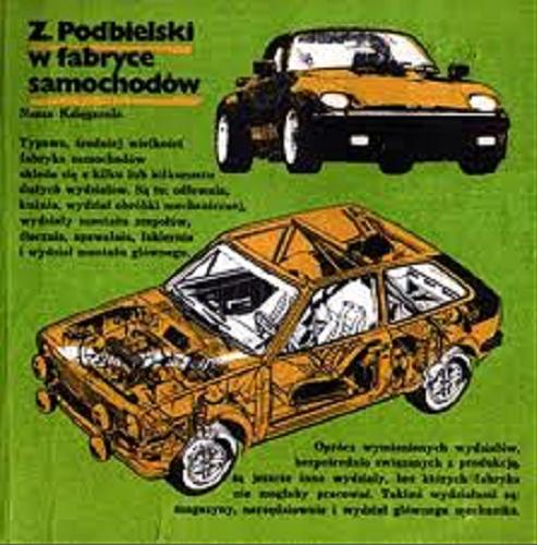 Okładka książki W fabryce samochodów / Zdzisław Podbielski.