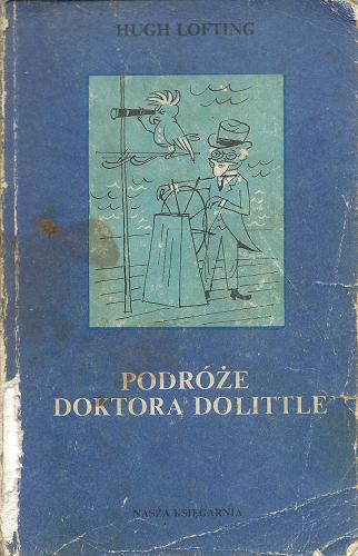 Okładka książki Podróże doktora Dolittle / Hugh Jones Lofting ; ilustr. Zbigniew Lengren ; przekł. Janina Mortkowiczowa.
