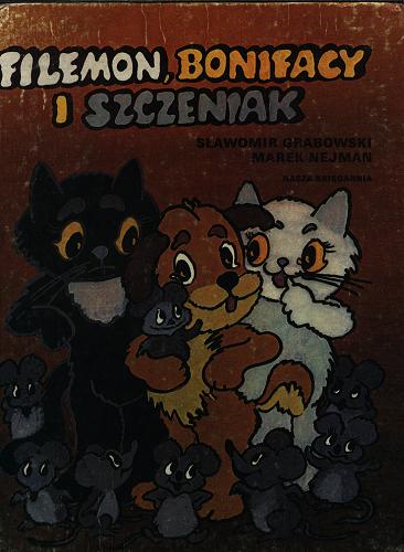 Okładka książki Filemon, Bonifacy i szczeniak / Sławomir Grabowski ; Marek Nejman ; ilustr. Julitta Karwowska- Wnuczak.