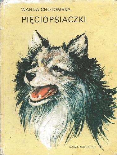 Okładka książki Pięciopsiaczki / Wanda Chotomska ; il. Mirosław Pokora.