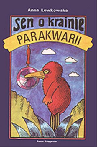 Okładka książki  Sen o krainie Parakwarii  5