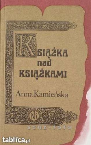 Okładka książki Książka nad książkami / Anna Kamieńska.