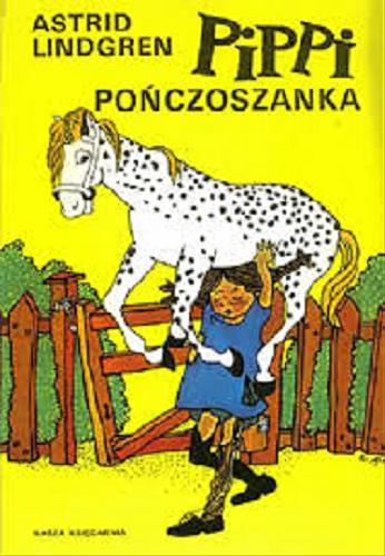 Okładka książki Pippi Pończoszanka / Astrid Lindgren ; ilustracje Ingrid Vang-Nyman ; przełożyła Irena Szuch-Wyszomirska.