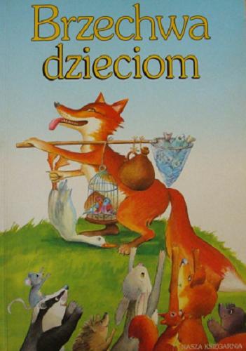 Okładka książki Brzechwa dzieciom / ilustrowali Wanda i Bogusław Orlińscy.