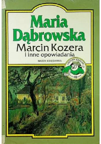 Okładka książki Marcin Kozera i inne opowiadania / Maria Dąbrowska.