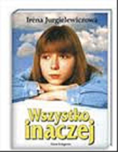 Okładka książki Wszystko inaczej / Irena Jurgielewiczowa.
