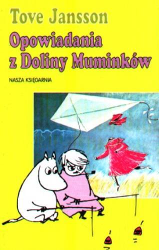 Okładka książki Opowiadania z Doliny Muminków / Tove Jansson ; przełożyła Irena Szuch-Wyszomirska.