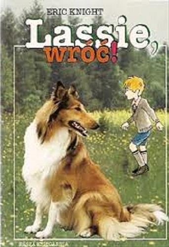 Okładka książki Lassie, wróć! / Eric Knight ; przełożyła Halina Ostaszewska.