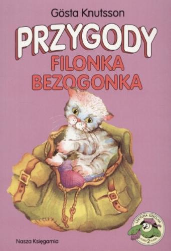 Okładka książki Przygody Filonka Bezogonka / Gösta Knutsson ; ilustr. Jadwiga Abramowicz ; tłum. Zygmunt Łanowski.